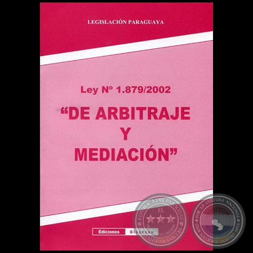 ARBITRAJE Y MEDIACIÓN - LEY° 1.879/2002 - Año 2008